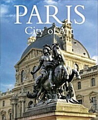 Paris, City of Art (Hardcover)