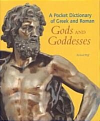 A Pocket Dictionary of Greek and Roman Gods and Goddesses (Hardcover)