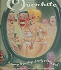 Dave Coopers Overbite: Paintings & Drawings of Mostly Pillowy Girls (Hardcover)