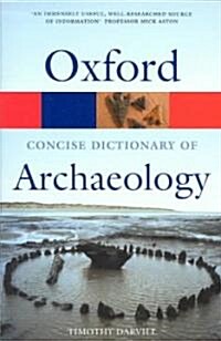The Concise Oxford Dictionary of Archaeology (Paperback)