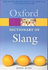 The Oxford Dictionary of Slang (Paperback)