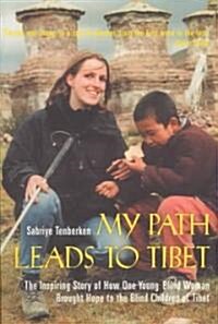 My Path Leads to Tibet (Paperback, Reprint)