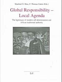 Global Responsibility - Local Agenda (Paperback)