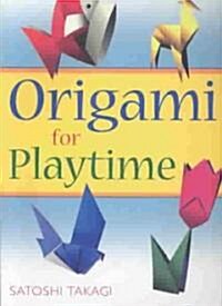 Origami for Playtime (Paperback)