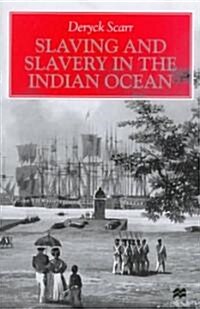 Slaving and Slavery in the Indian Ocean (Hardcover)