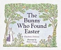 The Bunny Who Found Easter (School & Library)