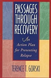 Passages Through Recovery: An Action Plan for Preventing Relapse (Paperback)