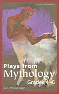 Plays from Mythology (Paperback, 1st)