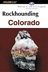 Rockhounding Colorado (Paperback, 2)