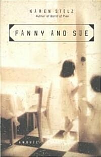 Fanny and Sue (Paperback, Reprint)