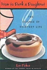 How to Dunk a Doughnut (Hardcover, 1st)