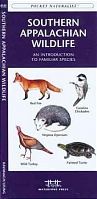 Southern Appalachian Wildlife: An Introduction to Familiar Species (Other)