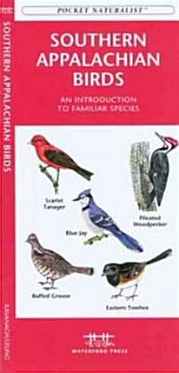 Southern Appalachian Birds: An Introduction to Familliar Species (Paperback)
