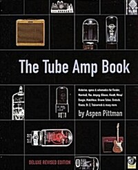 Aspen Pittman : The Tube Amp Book (Paperback)