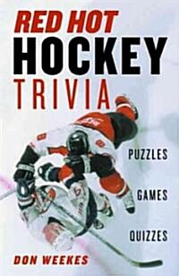 Red-Hot Hockey Trivia: Puzzles, Games, Quizzes (Paperback)