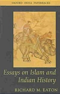 Essays on Islam and Indian History (Paperback)