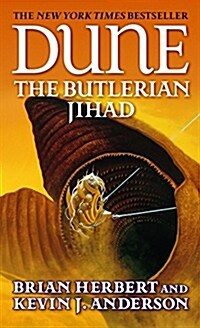 Dune: The Butlerian Jihad: Book One of the Legends of Dune Trilogy (Mass Market Paperback)