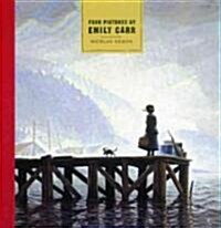 Four Pictures by Emily Carr (Hardcover)