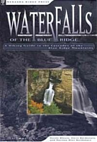 Waterfalls of the Blue Ridge (Paperback, 3rd)