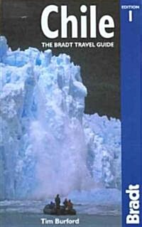 Bradt Travel Guide Chile (Paperback, 1st)