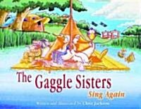 The Gaggle Sisters Sing Again (Hardcover)