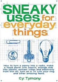 Sneaky Uses for Everyday Things, 1 (Paperback)