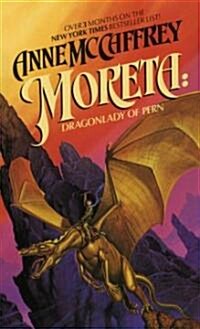 Moreta: Dragonlady of Pern (Mass Market Paperback)