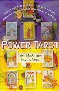 Power Tarot : More Than 100 Spreads That Give Specific Answers to Your Most Important Questions (Paperback, Original ed.)