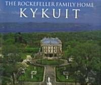 The Rockefeller Family Home: Kykuit (Hardcover)