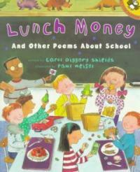 Lunch Money: And Other Poems about School (Paperback)