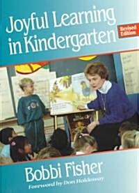 Joyful Learning in Kindergarten (Paperback, Revised)