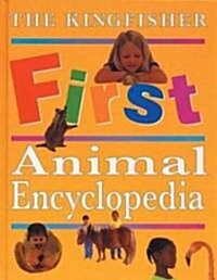 [중고] The Kingfisher First Animal Encyclopedia (Hardcover)