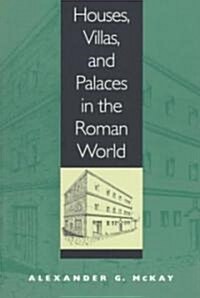 Houses, Villas, and Palaces in the Roman World (Paperback, Reprint)