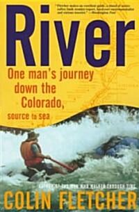 River: One Mans Journey Down the Colorado, Source to Sea (Paperback)