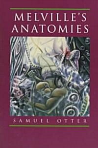 Melvilles Anatomies (Paperback)