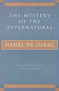 The Mystery of the Supernatural (Paperback)