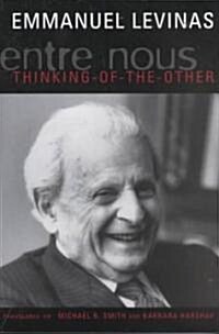 [중고] Entre Nous: Essays on Thinking-Of-The-Other (Paperback)