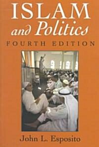 Islam and Politics: Fourth Edition (Paperback, 4, Revised)