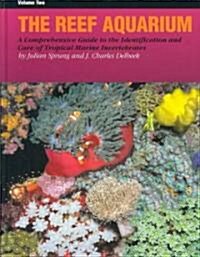 The Reef Aquarium (Hardcover, 1st)