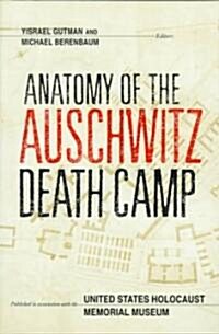 Anatomy of the Auschwitz Death Camp (Paperback, Reprint)