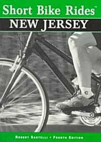 Short Bike Rides in New Jersey (Paperback, 4th)