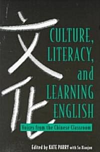 Culture, Literacy, and Learning English (Paperback, Bilingual)