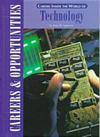 Careers Inside the World of Technology (Library, Revised)