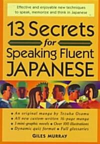 [중고] 13 Secrets for Speaking Fluent Japanese (Paperback)