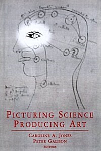 Picturing Science, Producing Art (Paperback)