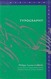Typography: Mimesis, Philosophy, Politics (Paperback)