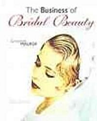 The Business of Bridal Beauty (Paperback)