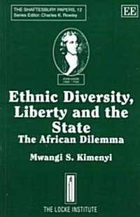 Ethnic Diversity, Liberty and the State : The African Dilemma (Paperback)