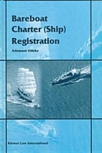 Bareboat Charter (Ship) Registration (Hardcover)