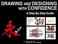 Drawing and Designing with Confidence: A Step-By-Step Guide (Hardcover)